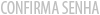 Senha